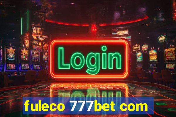 fuleco 777bet com